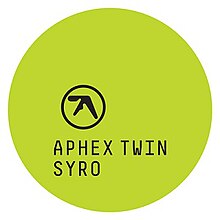 Syro - Aphex Twin